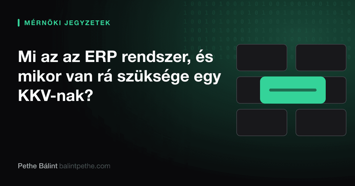 Mi az az ERP rendszer, és mikor van rá szüksége egy KKV-nak?