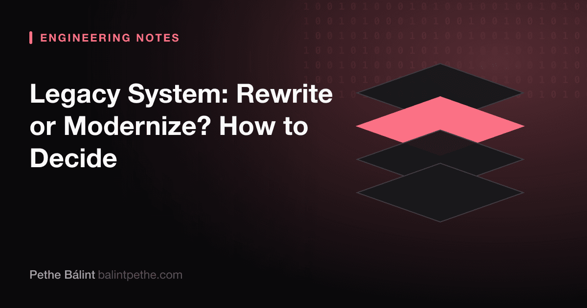 Legacy System: Rewrite or Modernize? How to Decide
